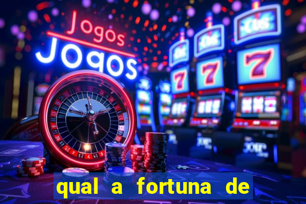 qual a fortuna de aloisio chulapa